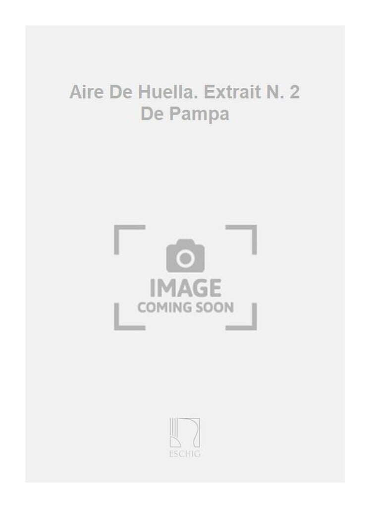 Aire De Huella. Extrait N. 2 De Pampa